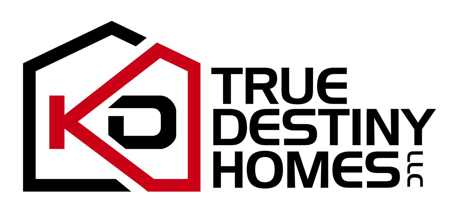 KD True Destiny Homes, LLC